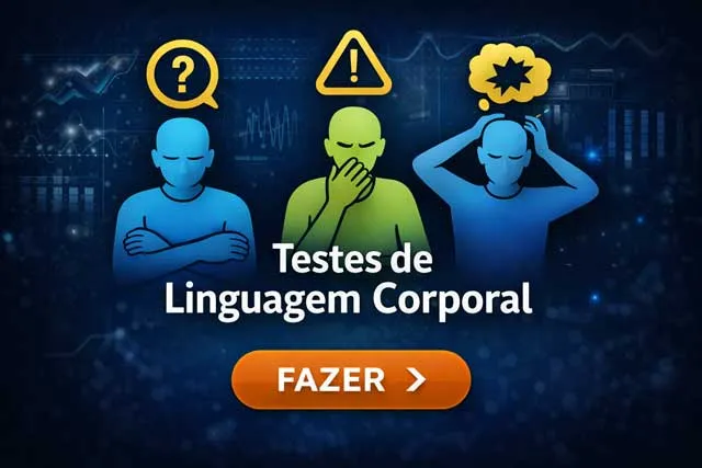 Os testes sobre linguagem corporal ajudam a exercitar a observação do comportamento não verbal e seus vínculos indiretos com emoções.