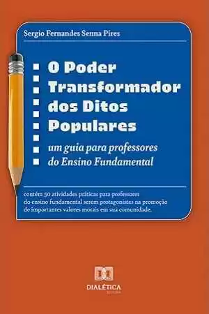 Capa do livro O poder transformador dos ditos populares, sobre educação emocional, valores e atividades para professores.