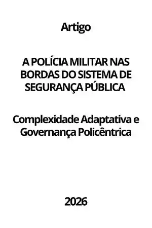Capa do artigo A Polícia Militar nas Bordas do Sistema de Segurança Pública, publicado em 2026